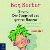 Ben Becker, Bruno. Der Junge mit den gr�nen Haaren