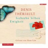 Denis Th�riault, Siebzehn Silben Ewigkeit