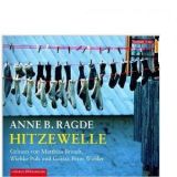 Anne B. Ragde, Hitzewelle