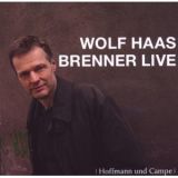 Wolf Haas, Brenner live