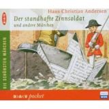 Hans Chr. Andersen, Der standhafte Zinnsoldat und andere M�rchen