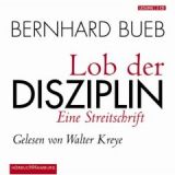 Bernhard Bueb, Lob der Disziplin
