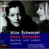 Alice Schwarzer, Romy Schneider Mythos und Leben