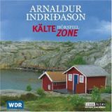 Arnaldur Indridason, K�ltezone das H�rspiel