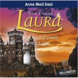 Peter Freund, Laura und das Labyrinth des Lichts: Tl 6