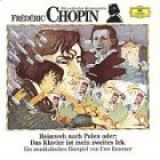 Frederic Chopin. Heimweh nach Polen