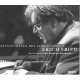 Zeitgenossen des Jahrhunderts, Erich Fried
