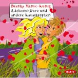 Bianka Minte-K�nig, Liebesschw�re und andere Katastrophen