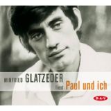 Winfried Glatzeder, Paul und ich