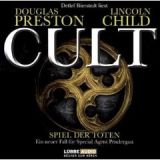 Douglas Preston/ Lincoln Child, Cult - Spiel der Toten