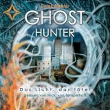Derek Meister, Ghosthunter - Das Licht, das t�tet