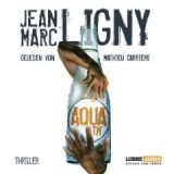 Jean Marc Ligny, AQUA tm