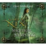 Garth Nix, M�chtiger Samstag