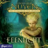 Jenny-Mai Nuyen, Feenlicht: Die Sturmj�ger von Aradon