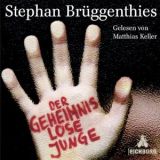 Stephan Br�ggenthies, Der geheimnislose Junge