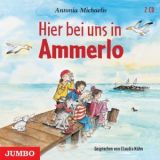 Antonia Michaelis, Hier bei uns in Ammerlo