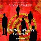 Vikas Swarup, Immer wieder Gandhi
