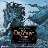 James A. Owen, Wo Drachen sind: Die Chroniken der Imaginarium Ge