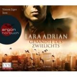 Lara Adrian, Gesandte des Zwielichts
