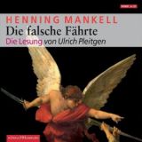 Henning Mankell, Die falsche F�hrte