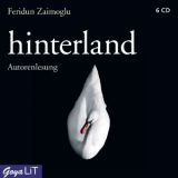 Feridun Zaimoglu, Hinterland