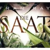 Fran Ray, Die Saat
