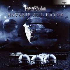 Perry Rhodan, Folge 5 Havarie auf Hayok