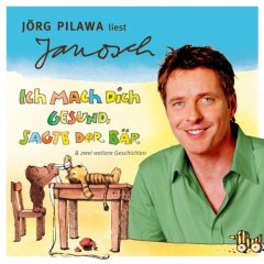 Janosch, Ich mach dich gesund, sagte der B�r
