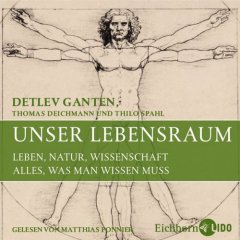 Detlev Ganten, Unser Lebensraum