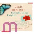 Denis Th�riault, Siebzehn Silben Ewigkeit