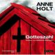 Anne Holt, Gotteszahl