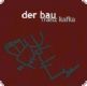 Franz Kafka, Der Bau