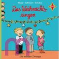 Meyer, Die wilden Zwerge 3: Das Weihnachtssingen