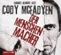 Cody Mcfadyen, Der Menschenmacher