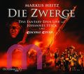 Markus Heitz, Die Zwerge - live