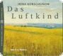 Irina Korschunow, Luftkind
