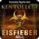 Ken Follett, Eisfieber