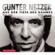 G�nter Netzer, Aus der Tiefe des Raumes