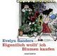 Evelyn Sanders, Eigentlich wollt' ich Blumen kaufen