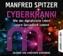 Manfred Spitzer, Cyberkrank