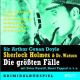 Arthur C. Doyle, Sherlock Holmes & Dr. Watson die gr��ten F�lle