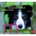 Konrad Lorenz, So kam der Mensch auf den Hund