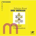 Fabrizio Rossi, Der Vatikan. Politik und Organisation