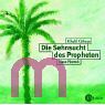 Khalil Gibran, Die Sehnsucht des Propheten