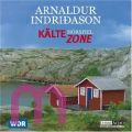 Arnaldur Indridason, K�ltezone das H�rspiel