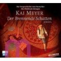 Kai Meyer, Der brennende Schatten