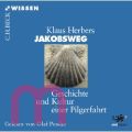 Klaus Herbers, Jakobsweg: Geschichte und Kultur einer Pilgerfahr