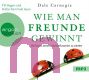 Dale Carnegie, Wie man Freunde gewinnt