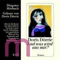 Doris D�rrie, Und was wird aus mir?