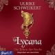 Ulrike Schweikert, Die Erben der Nacht - Lycana